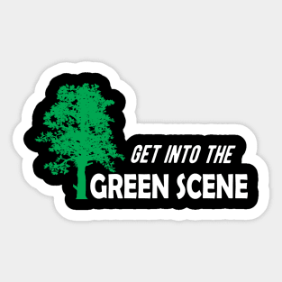 Earth Day - Get into the green scene Sticker